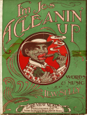 I'm Jes' A' Ceanin' Up, Lew Sully, 1906