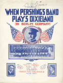 When Pershing's Band  Plays Dixieland, Lon Sloop, 1918
