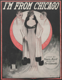 I'm From Chicago, Leo Edwards, 1917