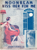 Moonbeam! Kiss Her For Me, Harry Woods, 1927