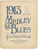 1913 Medley Blues, Alex M. Valentine, Jr., 1913