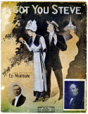 I Got You Steve, Ed Morton, 1912