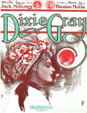 Dixie Gray, Theodore F. Morse, 1911