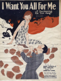 I Want You All For Me, Chester Cohn, 1925