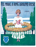 I'll Make A Ring Aroung Rosie, Jean Schwartz, 1910