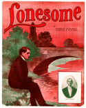 Lonesome, George W. Meyer, 1909