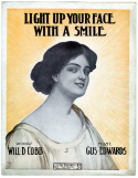 Light Up Your Face With A Smile, Gus Edwards, 1911
