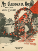 My California Rose, Leona M. Walters, 1927