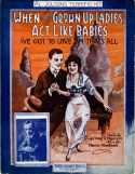 When The Grown Up Ladies Act Like Babies, Maurice Abrahams, 1914