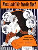 Who's Lovin' My Sweetie Now?, Tommy Malie; Sam H. Stept, 1925