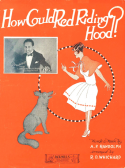 How Could Red Riding Hood?, R. D. Whichard, 1925