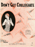 Don't Get Collegiate, Peter De Rose, 1929