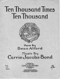 Ten Thousand Times Ten Thousand, Carrie Jacobs-Bond, 1918