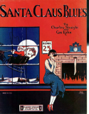Santa Claus Blues, Charley T. Straight; Gus Kahn, 1924