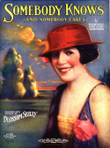 Somebody Knows And Somebody Cares, Elmer Olson; Vernon T. Stevens; Blossom Seeley, 1921