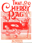 That Cherry Rag, Edna Chappell Tiff, 1914