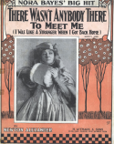 There Wasn't Anybody There To Meet Me, Newton Alexander, 1917