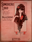 Sombrero Land, E. Ray Goetz; Irving Berlin; Ted Snyder, 1911