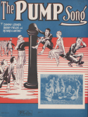 The Pump Song, Sammy Lerner; Buddy Fields; Richard A. Whiting, 1926