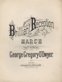 Brilliant Reception March, George Gregory O'Dwyer, 1888