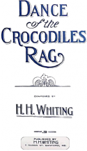 Dance Of The Crocodiles, H. H. Whiting, 1912