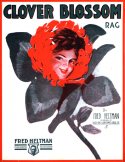 Clover Blossom Rag, Fred Heltman, 1910