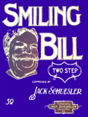 Smiling Bill (Jack Schuesler, Rag), Jack Schuster, 1911