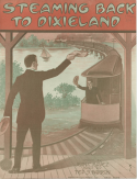 Steaming Back To Dixieland, Ted S. Barron, 1913