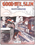Good-Bye, Slim, Walter Donaldson, 1918