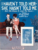 I Haven't Told Her She Hasn't Told Me, Sammy Fain, 1927