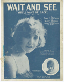 Wait And See, Charles R. McCarron; Carey Morgan, 1919