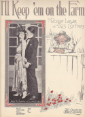 I'll Keep 'Em On The Farm, Roger Lewis; Zez Confrey, 1920