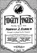 Fidgety Fingers, Norman J. Elholm, 1922