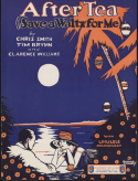 After Tea, James Tim Brymn; Chris Smith; Clarence Williams, 1925