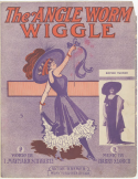 The Angle-Worm Wiggle, Harry S. Lorch, 1910