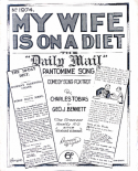 My Wife Is On A Diet, Charles Tobias; George J. Bennett, 1929