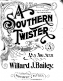 A Southern Twister, Willard Bailey, 1900
