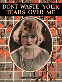Don't Waste Your Tears Over Me, Anthony J. Stastny, 1923