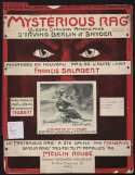 Mysterious Rag, Irving Berlin; Ted Snyder, 1911