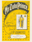 My Zulu Prince, J. R. Lohmeyer, 1899