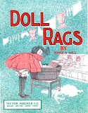 Doll Rags, Homer A Hall, 1906