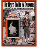 He Used To Be A Farmer, Harry Von Tilzer, 1919