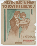 I Never Had A Man To Love Me Like You, Elmer Bowman, 1911
