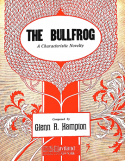 The Bullfrog, Glenn R. Hampton, 1910