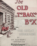The Old Tobacco Box, William Conrad Polla (a.k.a. W. C. Powell or Cy Seymour), 1904