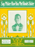 Say Mister! Have You Met Rosie's Sister, Charlie Harrison; Fred Rose, 1926