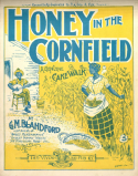 Honey In The Corn-Field, G. M. Blandiford, 1899