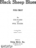 Black Sheep Blues, Gus Kahn; Phil Baker, 1923