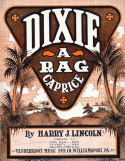 Dixie - A Rag Caprice, Harry J. Lincoln, 1911