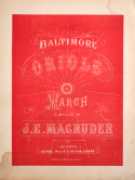 Baltimore Oriole March, James E. Magruder, 1881